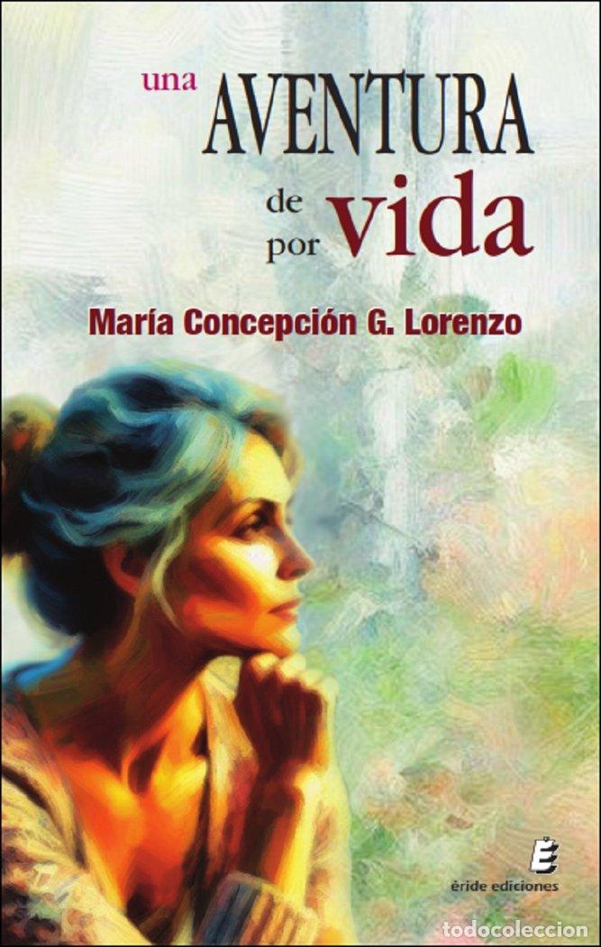 Livros: UNA AVENTURA DE POR VIDA - G. LORENZO, MARIA CONCEPCION