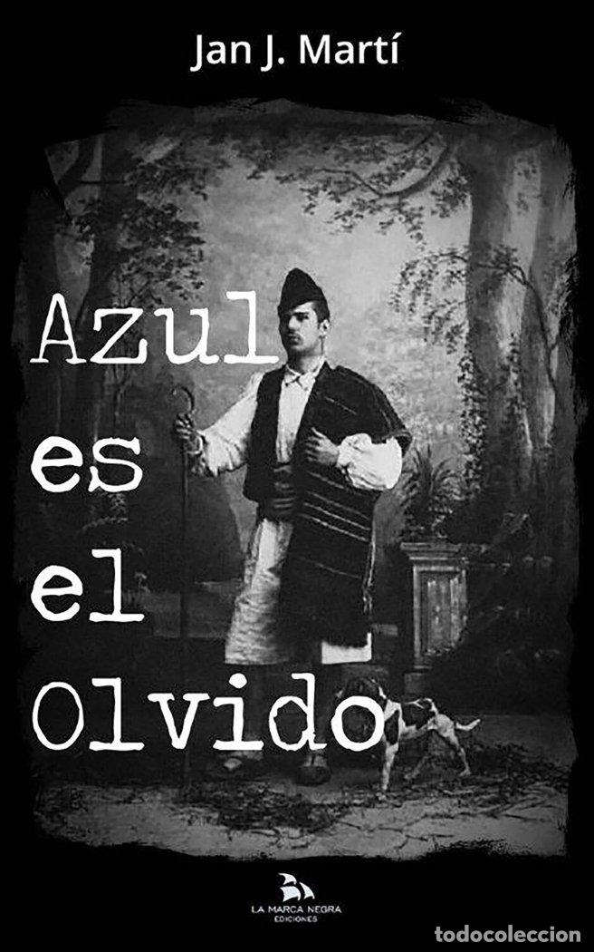 Livros: AZUL ES EL OLVIDO - MARTI, JAN J