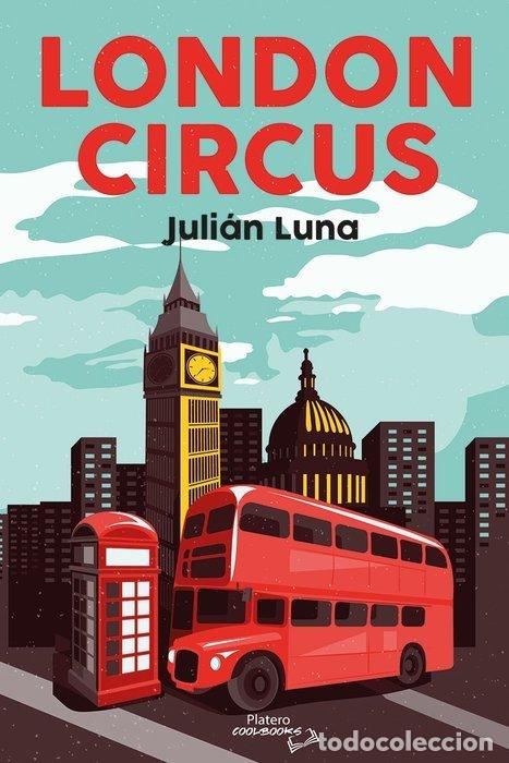 Libri: LONDON CIRCUS - LUNA, JULIAN
