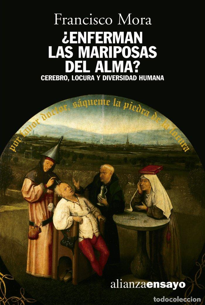 Libros: ENFERMAN LAS MARIPOSAS DEL ALMA - MORA, FRANCISCO