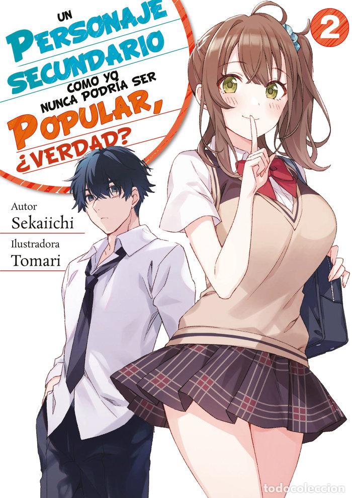 Libros: UN PERSONAJE SECUNDARIO COMO YO NUNCA PODRIA SER POPULAR 2 - SEKAIICHI