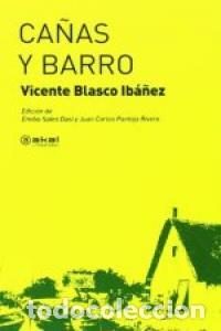 Livres: CA&Ntilde;AS Y BARRO AKAL LITERATURAS - BLASCO IBA&Ntilde;EZ, VICENTE
