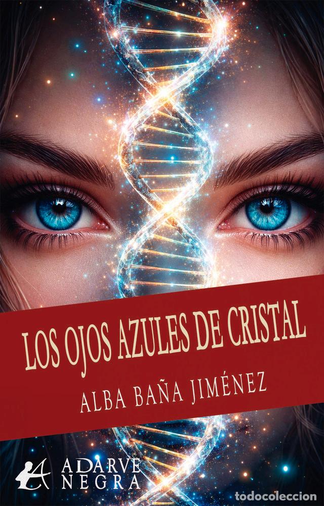 Libros: LOS OJOS AZULES DE CRISTAL - BA&Ntilde;A JIMENEZ, ALBA