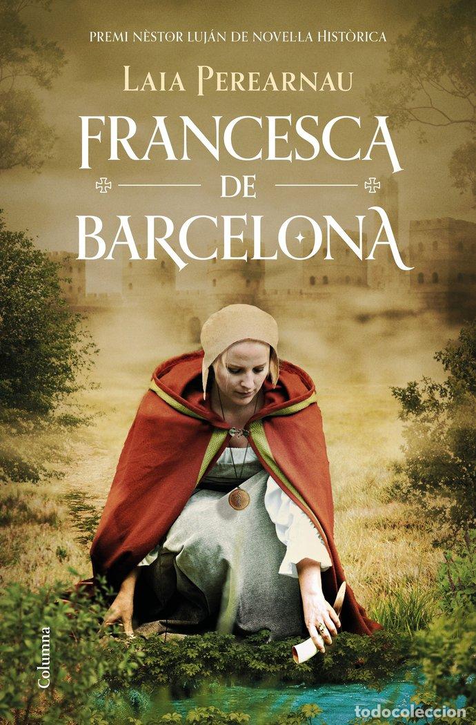 Livres: FRANCESCA DE BARCELONA PREMI NESTOR LUJAN 2022 - PEREARNAU, LAIA