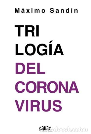 Libri: TRILOGIA DEL CORONAVIRUS - SANDIN, MAXIMO