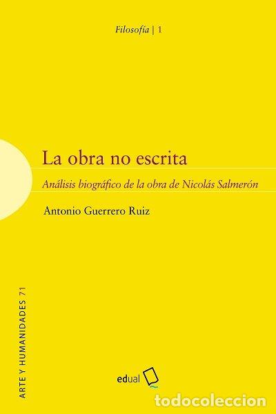 Libri: LA OBRA NO ESCRITA - GUERRERO RUIZ, ANTONIO