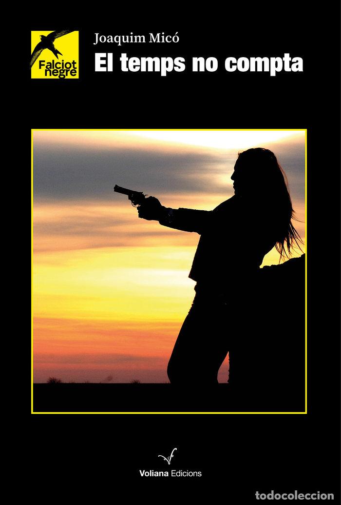 Libri: EL TEMPS NO COMPTA - MICO, JOAQUIM