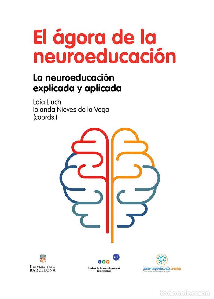 Libri: EL AGORA DE LA NEUROEDUCACION - LLUCH MOLINS, LAIA