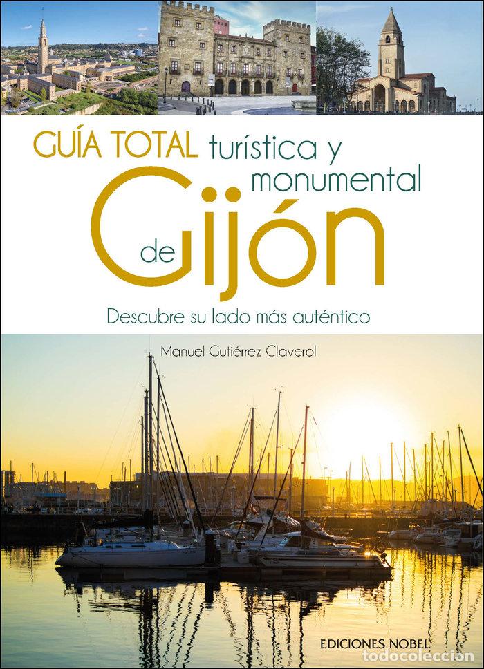 Libri: GUIA TOTAL TURISTICA Y MONUMENTAL DE GIJON - .