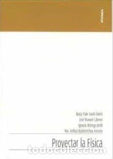 Libri: PROYECTAR LA FISICA - IRAOLA SAENZ, BORJA I&Ntilde;AKI