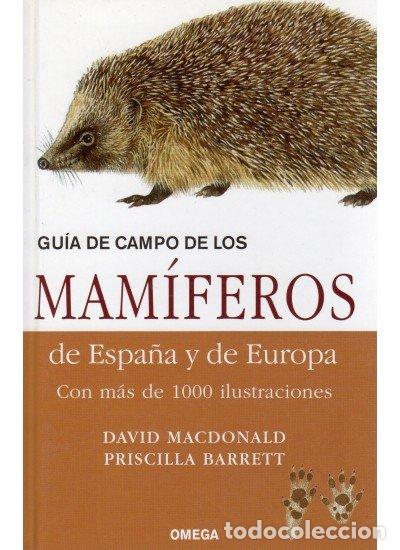 Livres: GUIA CAMPO MAMIFEROS DE ESPA&Ntilde;A Y EUROPA - MACDONALD, DAVID