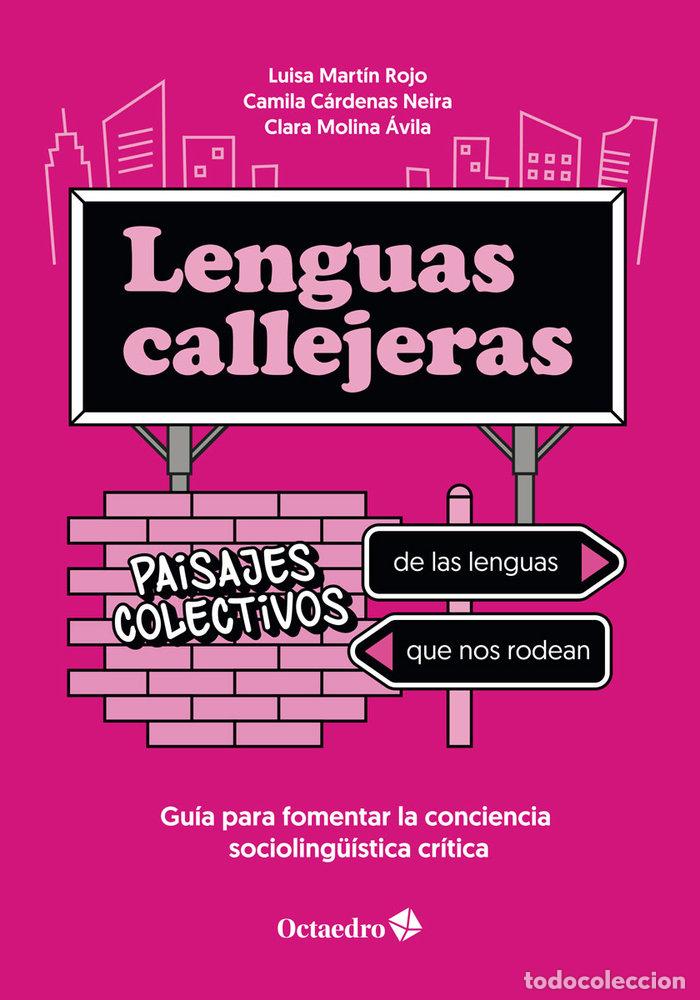 Livres: LENGUAS CALLEJERAS PAISAJES COLECTIVOS DE LAS LENGUAS QUE N - MARTIN ROJO, LUISA
