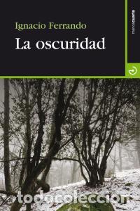 B&uuml;cher: OSCURIDAD,LA - FERRANDO PEREZ, IGNACIO