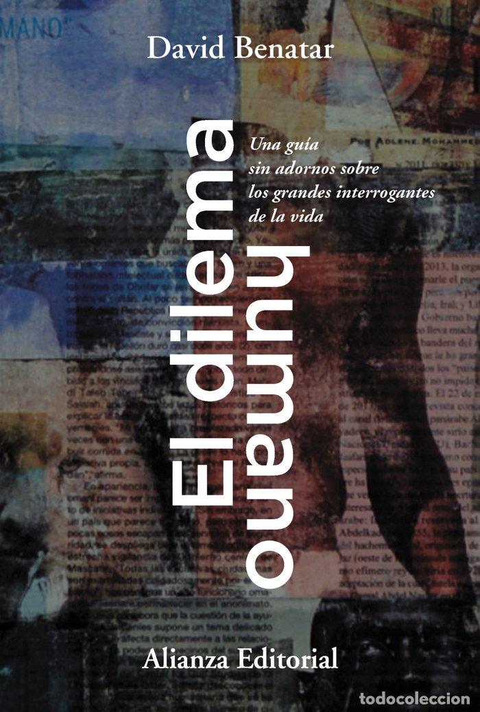 B&uuml;cher: EL DILEMA HUMANO - BENATAR, DAVID