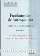 Libros: FUNDAMENTOS DE ANTROPOLOGIA 6&ordf; - YEPES STORK, RICARDO
