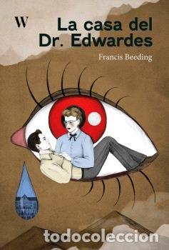 Libros: LA CASA DEL DR EDWARDES - BEEDING, FRANCIS