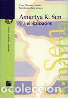 Libros: AMARTYA K. SEN Y LA GLOBALIZACION - CASAS PARDO, JOSE, ET. AL.