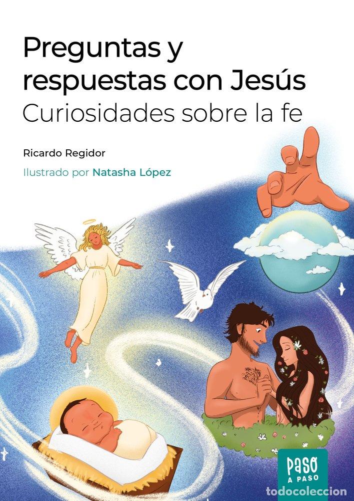 Libros: PREGUNTAS Y RESPUESTAS CON JESUS - REGIDOR SANCHEZ, RICARDO