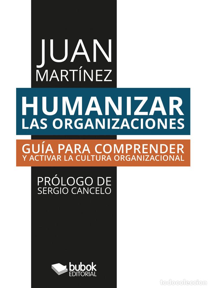 B&uuml;cher: HUMANIZAR LAS ORGANIZACIONES - MARTINEZ, JUAN
