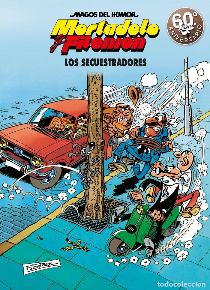 Libros: SECUESTRADORES MAGOS DEL HUMOR MORTADELO - IBA&Ntilde;EZ, FRANCISCO