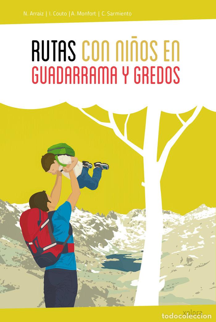 Libros: RUTAS CON NI&Ntilde;OS EN GUADARRAMA Y GREDOS - ARRAIZ