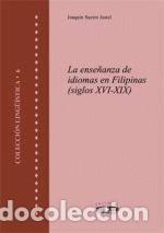Libros: ENSE&Ntilde;ANZA DE IDIOMAS EN FILIPINAS, SIGLOS XVI-XIX,LA - SUEIRO JUSTEL, JOAQUIN