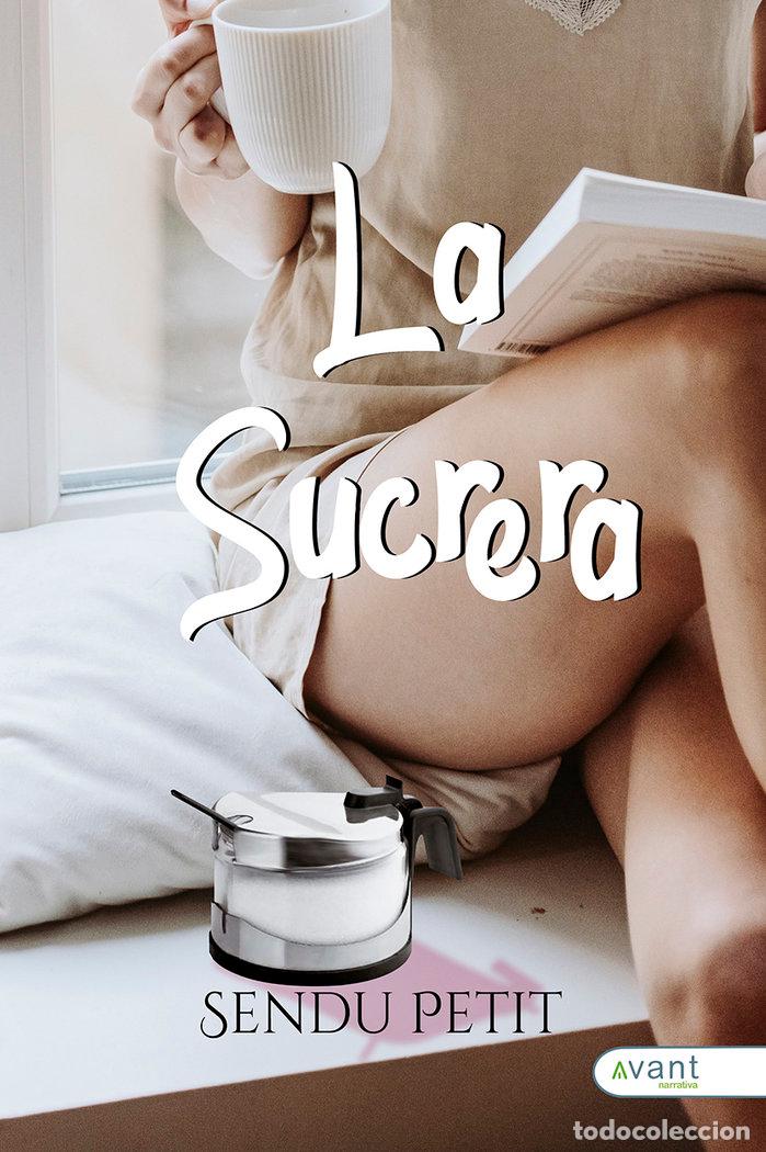 Libros: LA SUCRERA - PETIT, SENDU