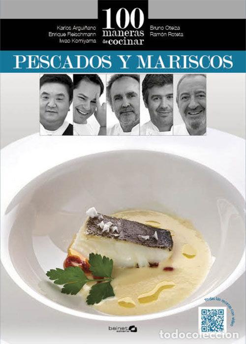 Libros: 100 MANERAS DE COCINAR PESCADO Y MARISCO - AA.VV