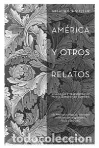 Libros: AMERICA Y OTROS RELATOS - SCHNITZLER, ARTHUR