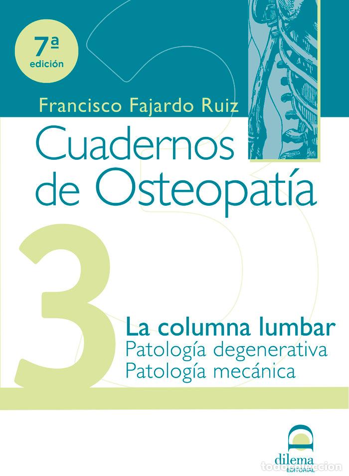 Libros: CUADERNOS DE OSTEOPATIA (VOL. 3): LA COLUMNA LUMBAR, PATOLOG - FAJARDO RUIZ, FRANCISCO
