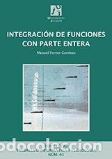 Livros: INTEGRACION DE FUNCIONES CON PARTE ENTERA - FORNER GUMBAU, MANUEL