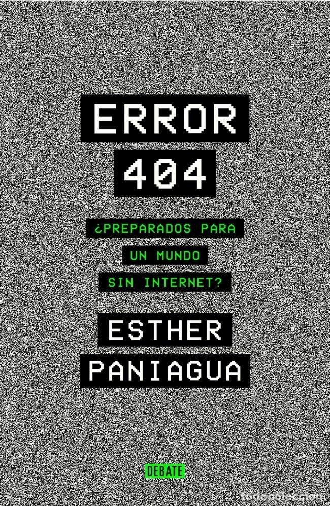 Livros: ERROR 404 - PANIAGUA, ESTHER