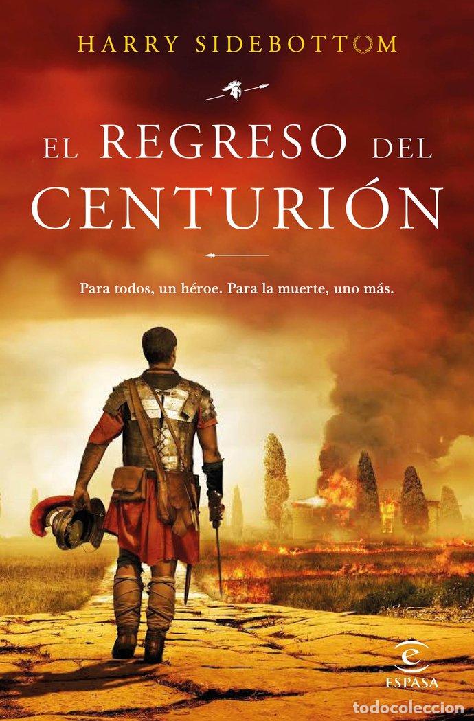 Libros: EL REGRESO DEL CENTURION - HARRY SIDEBOTTOM