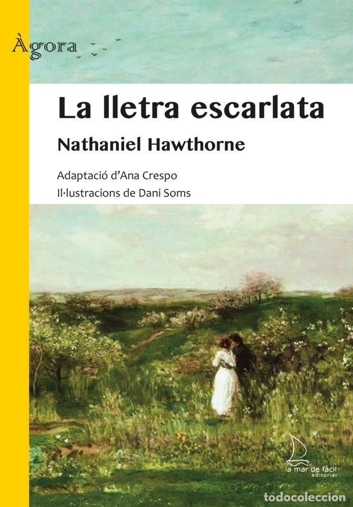 Libros: LA LLETRA ESCARLATA - HAWTHORNE, NATHANIEL
