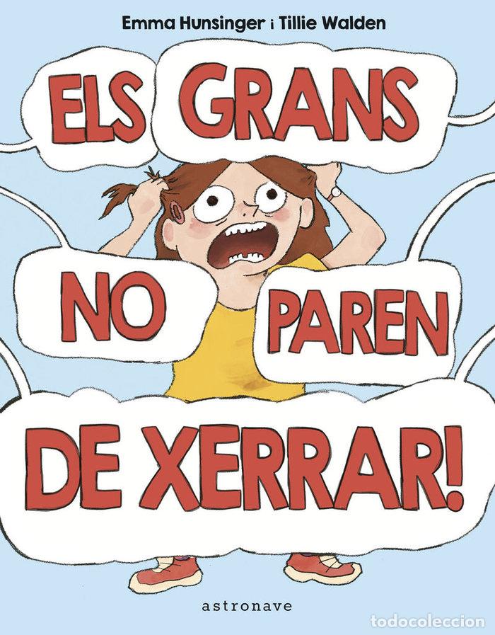 Libros: ELS GRAN NO PAREN DE XERRAR - TILLIE WALDEN