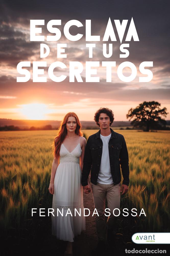 Libros: ESCLAVA DE TUS SECRETOS - SOSSA, FERNANDA