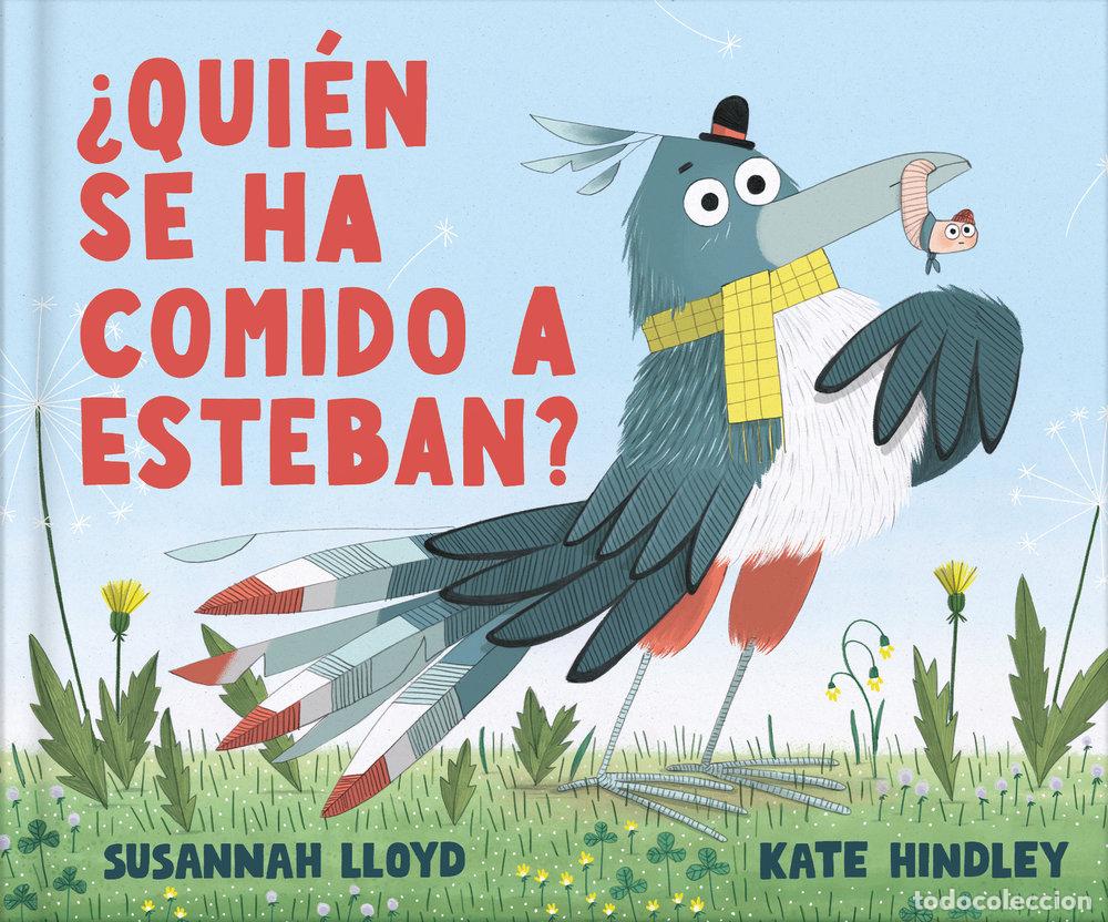 Libros: QUIEN SE HA COMIDO A ESTEBAN - LLOYD, SUSANNAH