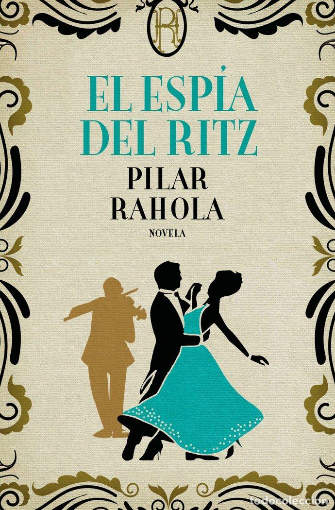 Livros: EL ESPIA DEL RITZ - PILAR RAHOLA