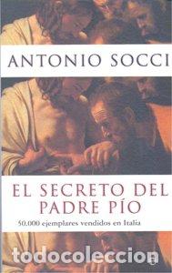 B&uuml;cher: SECRETO DEL PADRE PIO,EL - SOCCI, ANTONIO