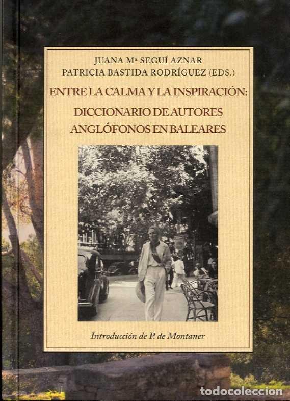 Libros: ENTRE LA CALMA Y LA INSPIRACION - SEGUI AZNAR, JUANA MARIA