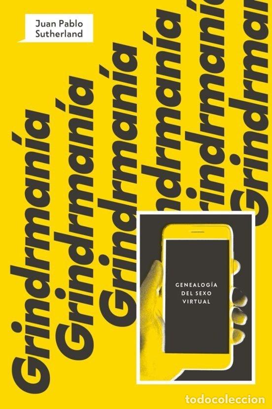Libros: GRINDERMANIAS - SUTHERLAND, JUAN PABLO
