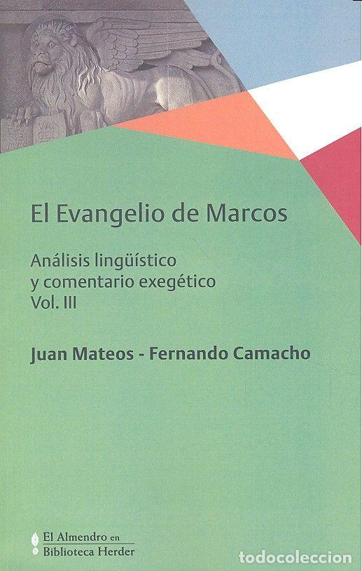 Libros: EVANGELIO DE MARCOS,EL VOL III - MATEOS, JUAN