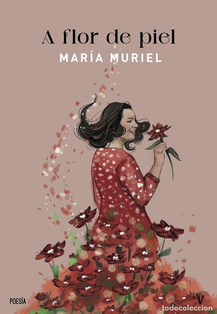 Libri: A FLOR DE PIEL - MURIEL, MARIA