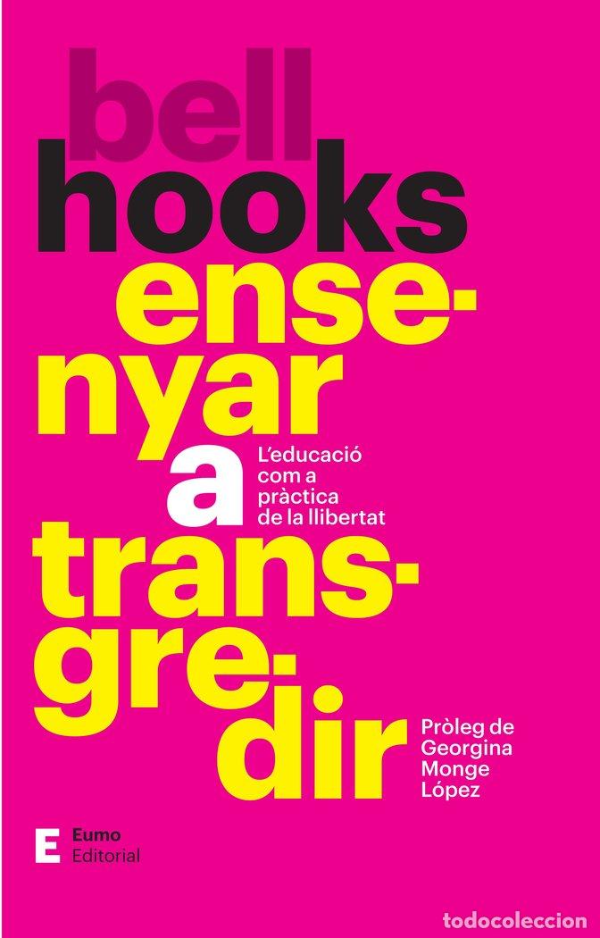Libros: ENSENYAR A TRANSGREDIR - BELL HOOKS