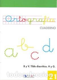 Libros: CUADERNO ORTOGRAFIA 21 DYLAR VERDE NE DYLLEN0SED - AA.VV