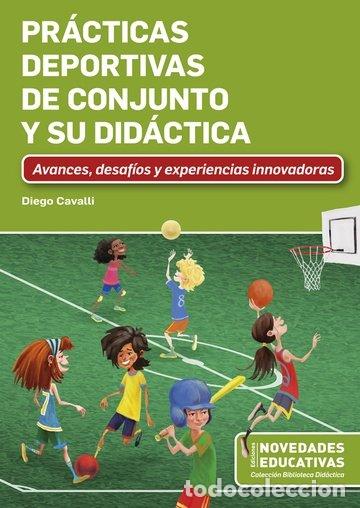 Libros: PRACTICAS DEPORTIVAS DE CONJUNTO Y SU DIDACTICA - DIEGO CAVALLI