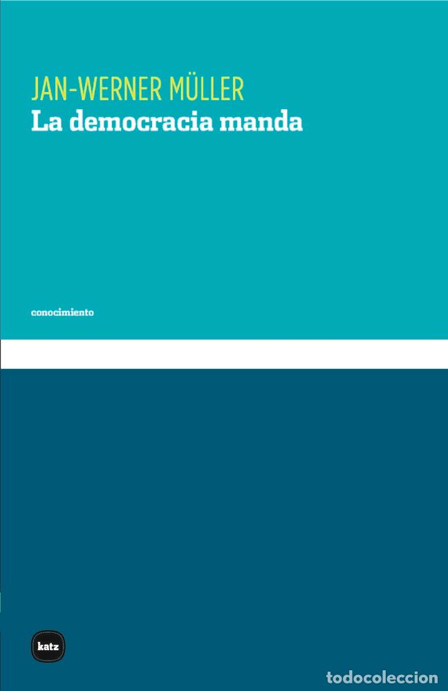Libri: DEMOCRACIA MANDA,LA - MULLER, JAN-WERNER