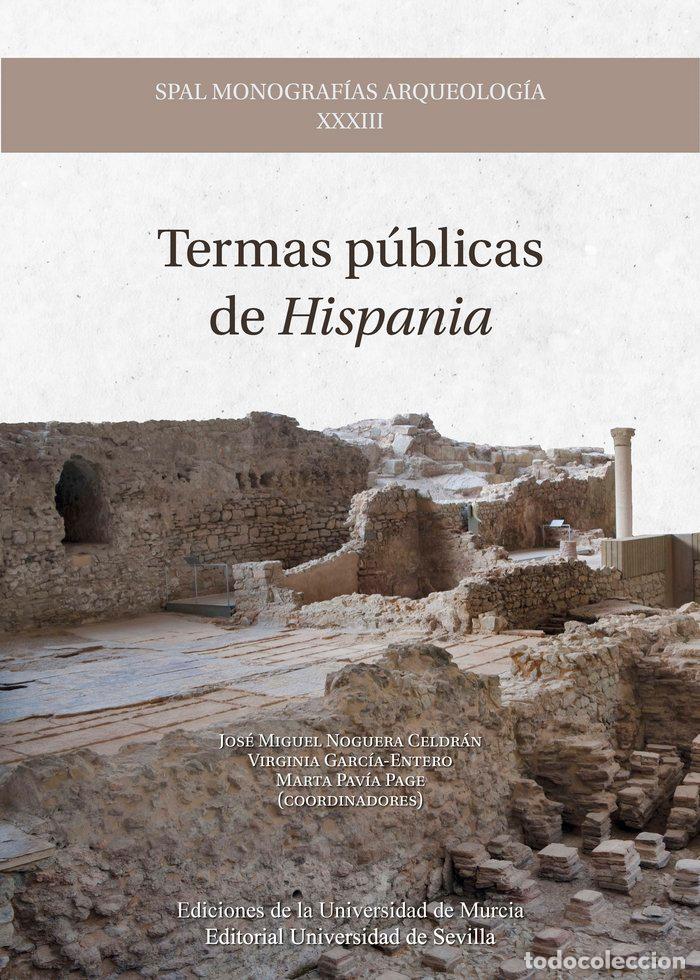 Libri: TERMAS PUBLICAS DE HISPANIA - GARCIA ENTERO, VIRGINIA