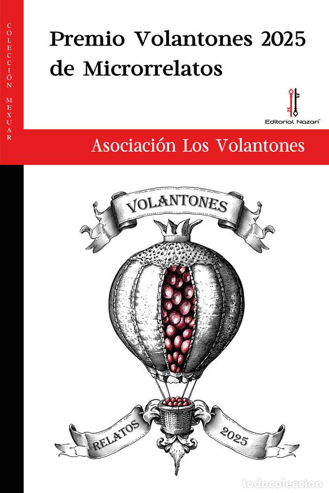 Libros: PREMIO VOLANTONES 2025 DE MICRORELATOS - ASOCIACION LOS VOLANTONES