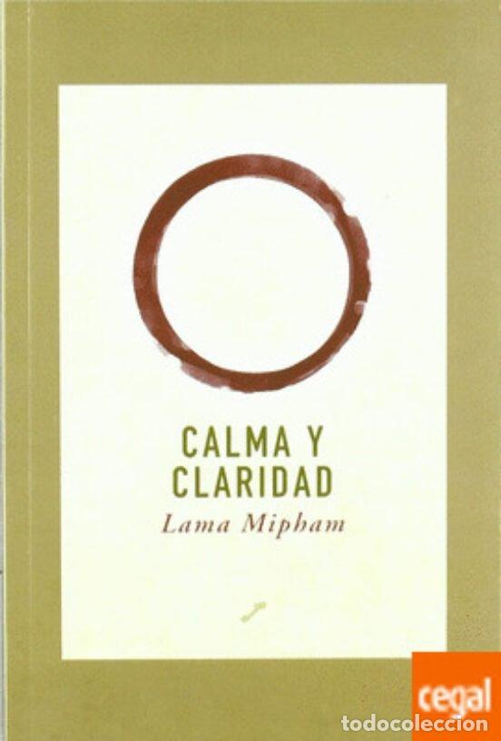 Libros: CALMA Y CLARIDAD - MI-PHAM-RGYA-MTSHO, 'JAM-MGON 'JU